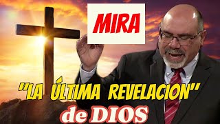 La Revelación Final de Dios  Tremendo mensaje Bíblico  Pastor Sugel Michelén [upl. by Aipotu723]