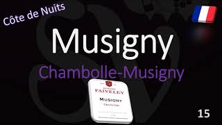 How to Pronounce Musigny Burgundy Grand Cru Wine Pronunciation Chambolle Pinot Noir [upl. by Artened]