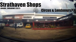 Strathaven Shopping Complex Circus amp Londoners Harare Zimbabwe 2022 [upl. by Yrellav808]