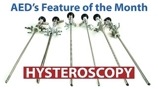 Feature of the Month Hysteroscopy  Advanced Endoscopy Devices [upl. by Namlas]