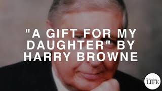 270 Harry Brownes Article quotA Gift for My Daughterquot [upl. by Nyasuh428]