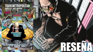 RESEÑA COMPLETA de TRANSMETROPOLITAN de Warren ELLIS y Darick ROBERTSON  ¿TAN BUENA es [upl. by Ydnis71]