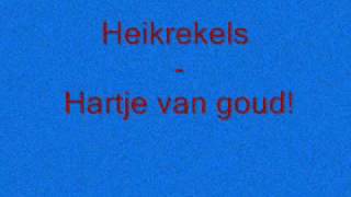 Heikrekrels  hartje van goud [upl. by Meihar864]