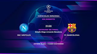 🔴EN DIRECTO SSC NÁPOLES  FC BARCELONA  Octavos de Final Champions League [upl. by Massiw]