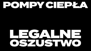 Przepis na wyłudzenie pieniędzy  pompy ciepła  czyste powietrze [upl. by Urata]