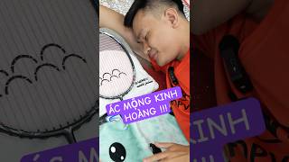 Ác Mộng Kinh Hoàng  badminton vnb caulong shorts shortsvideo [upl. by Sparkie486]