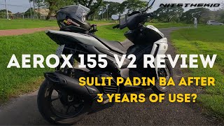 YAMAHA AEROX 155 version 2 review  3 years of use [upl. by Ehtnax]