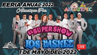 El Super Show De Los Vaskez AHUATEPEC Feria Anual quot Abril 2022 ðŸŽ¢ðŸŽ ðŸŽ‡ðŸŽ¡ [upl. by Ais89]