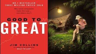 Transforming Good to Great  Summary of quotGood to Greatquot by Jim Collins [upl. by Ibrad]