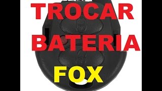 VW FOX SPACEFOX CROSSFOX  APRENDA TROCAR BATERIA DA CHAVE [upl. by Anon]