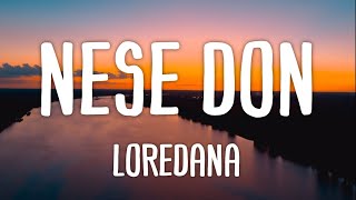 Loredana  Nese Don Lyrics [upl. by Yorled430]