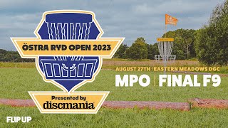 Östra Ryd Open 2023  MPO FINALF9  Bishop Eriksson Rimsby Terbrant Säfström Valtonen  Flip Up [upl. by Suhpesoj]