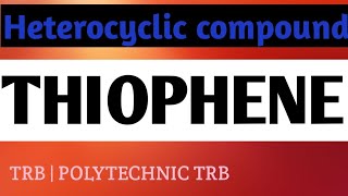 Thiophene  synthesis  properties  tamil  SANTHOSHCHEMISTRY [upl. by Aibsel]