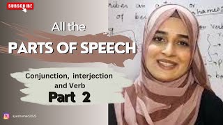 Parts of speech Part 2  Ayesha Liaquat Conjunction interjection and verb partsofspeech [upl. by Egas686]