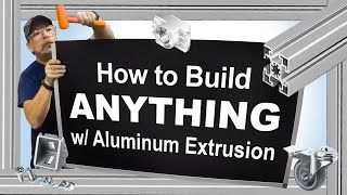 How To Build Anything with Aluminum Extrusion by Bosch Rexroth [upl. by Miles635]