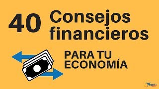 40 consejos financieros para mejorar tu situación económica [upl. by Nidak]