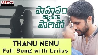 Vellipomaake Full Video Song  Saahasam Swaasaga Saagipo Full Video Songs  NagaChaitanya Manjima [upl. by Yvehc]