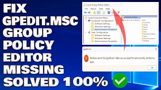 How To Fix the Group Policy Editor gpeditmsc Missing and Not Found in Windows 11  100 Solved [upl. by Ahsikar]