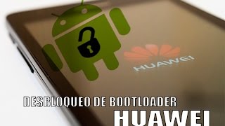 Debloquear bootloader HUAWEI Metdo antiguo leer descripción [upl. by Auqenahs]