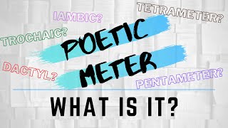 Poetic Meter Explained [upl. by Baggs]