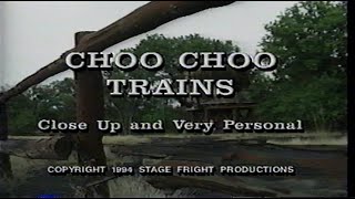 Choo Choo Trains Close Up and Very Personal VHS [upl. by Shane]