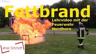 Fettbrand  Ein Lehrfilm mit der Feuerwehr Nordhorn  Lehrerschmidt [upl. by Zins]