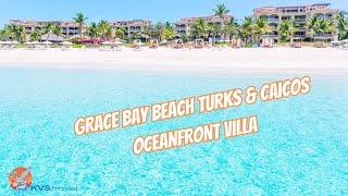 GRACE BAY CLUB TURKS amp CAICOS RESORT 1 BEDROOM OCEANFRONT VILLA KVS TRAVEL 6103341917 🏖☀️ [upl. by Nissie]