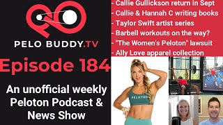 Pelo Buddy TV 184  Callie Gullickson back to Peloton in Sept more books amp barbell workouts soon [upl. by Coniah852]