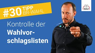 Wann sind die Vorschlagslisten vom Wahlvorstand zu kontrollieren  Betriebsratswahl Tipp 30 [upl. by Swayder51]