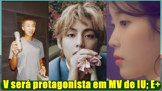 V será protagonista em MV de IU “Spring Day” tem aumento de vendas E [upl. by Acinoj176]