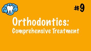 Orthodontics  Comprehensive Treatment amp Appliances  INBDE ADAT [upl. by Voe]