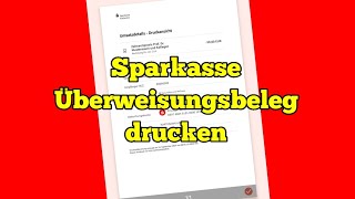 Sparkasse Überweisungsbeleg drucken Überweisung ausdrucken [upl. by Debbie119]