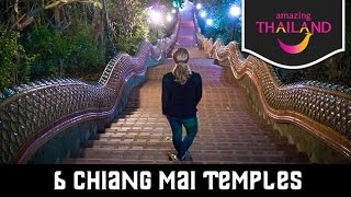 The 6 MUST SEE Temples in Chiang Mai Thailand [upl. by Yevre]