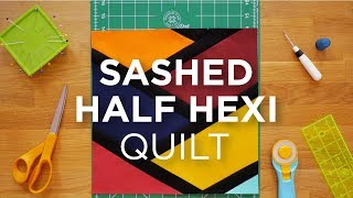 Quilt Snips Mini Tutorial  Sashed Half Hexi [upl. by Kenelm]