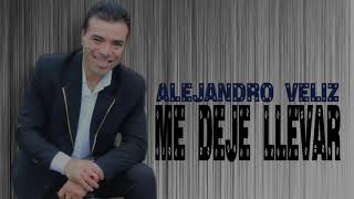 Alejandro Veliz  Me Deje Llevar  Video Lyric [upl. by Notrab107]