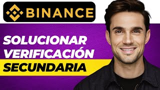 Cómo solucionar la verificación secundaria en Binance Tutorial [upl. by Idoj]