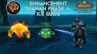 ENHANCEMENT SHAMAN PHASE 4 ICC GUIDE WOTLK CLASSIC [upl. by Damara170]