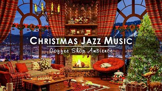 Christmas Jazz Instrumental Music with Fireplace Ambience to Relax 🔥 Christmas Background Music [upl. by Euginom]