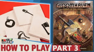 Gloomhaven Jaws of the Lion  How To Play  Part 3 [upl. by Pandora]