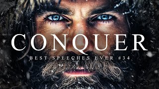 CONQUER  Best Motivational Speech Compilation EVER 34  45Minutes of the Best Motivation [upl. by Aneram427]