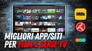 LE MIGLIORI APPSITI PER FILM E SERIE TV 2023 📽️ IMBD🔶 Letterboxd 🟩 Trakt 🔴 [upl. by Nirred119]