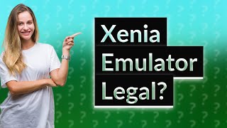 Is Xenia emulator legal [upl. by Gal]