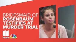 Jennifer Rosenbaums bridesmaid testifies at her murder trial [upl. by Leipzig]