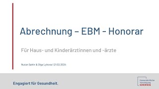 Abrechnung EBM und Honorar für Hausärzte und Kinderärzte vom 21022024 [upl. by Munshi]