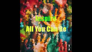 Inspiro  All You Can Be Weekend Anthem Extended Mix [upl. by Ecyac]