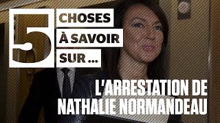 5 choses à savoir sur Larrestation de Nathalie Normandeau [upl. by Durham]