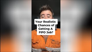 Your Realistic Chances Of Getting a FIFO Job [upl. by Dercy]