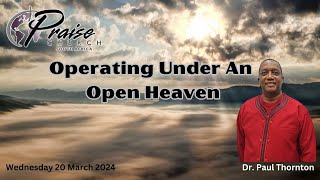 Operating Under an Open Heaven [upl. by Georgina]