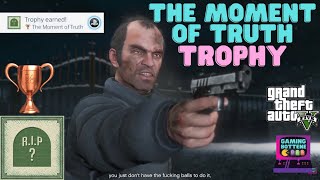 GTA V  How to get The Moment Of Truth Trophy  Achievement Guide Guide 2021 [upl. by Sholom]