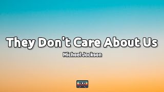 Michael Jackson They Dont Care About Us Lyrics [upl. by Rosamond]